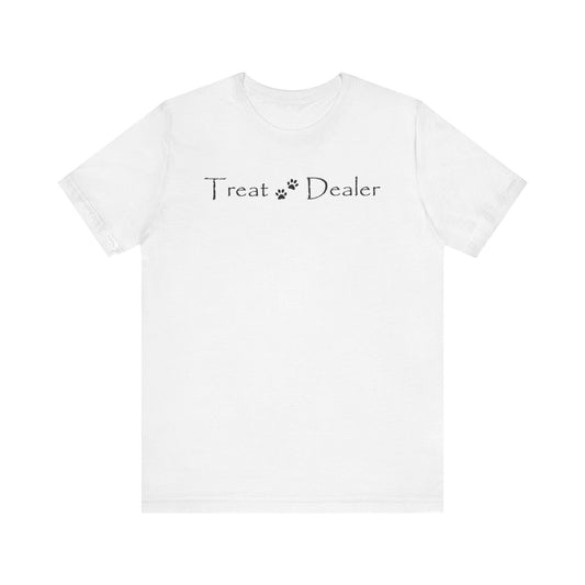 Tee Shirt - 'Treat Dealer' for Dog Moms