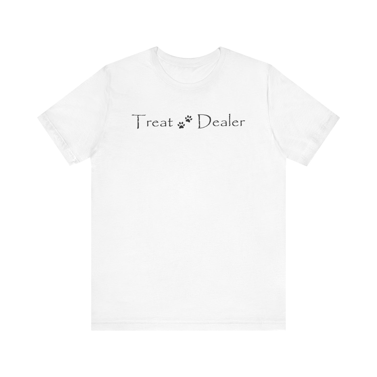 Tee Shirt - 'Treat Dealer' for Dog Moms